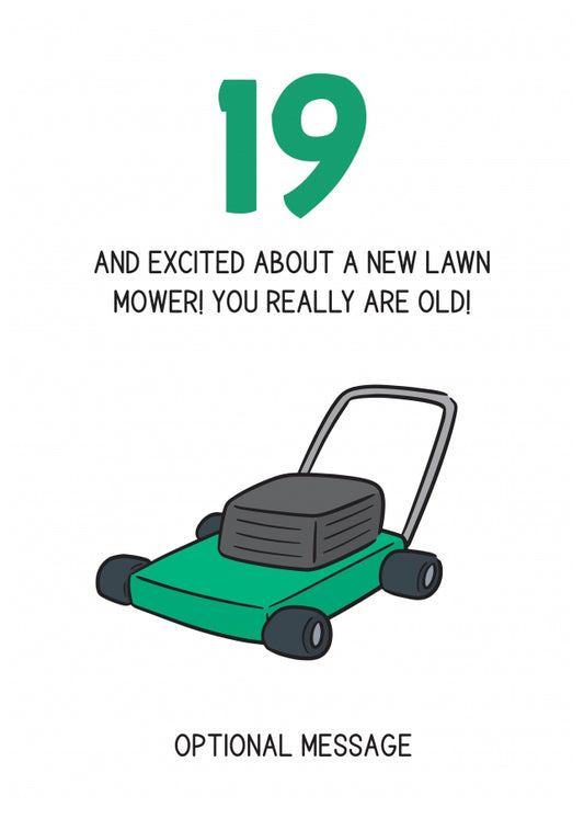 Happy 19th Birthday Card - Excited About Lawn Mower!