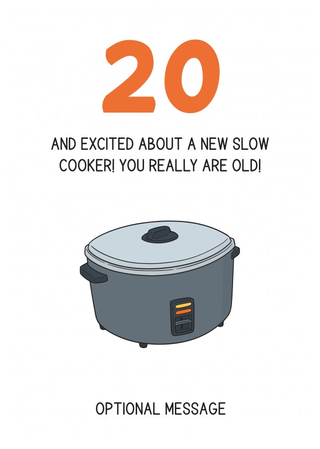 Happy 20th Birthday Card - Excited About a Slow Cooker!