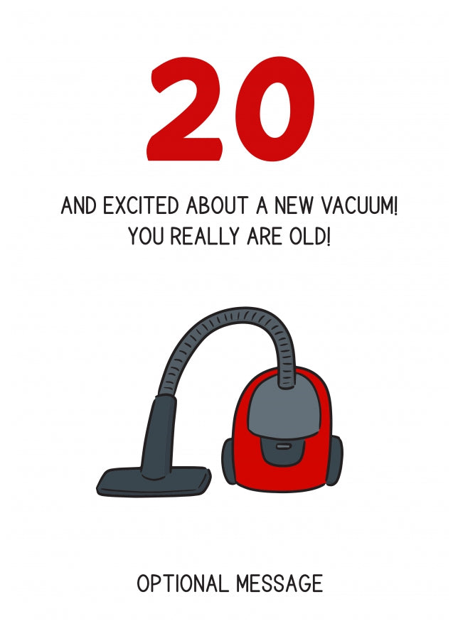 Happy 20th Birthday Card - Excited About a New Vacuum!