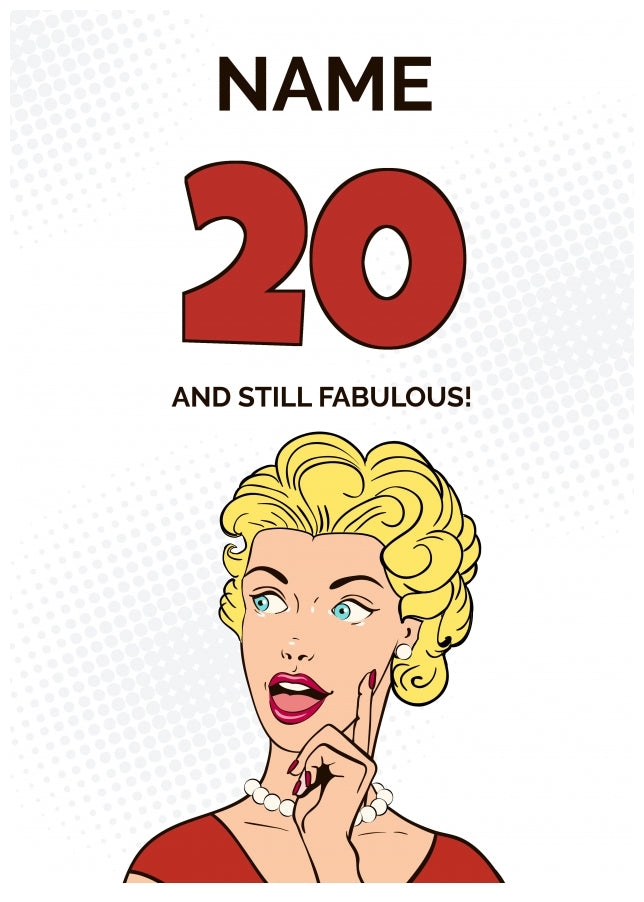 Happy 20th Birthday Card - 20 and Still Fabulous!