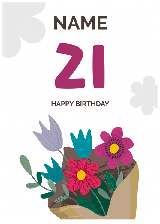 Happy 21st Birthday Card - Bouquet of Flowers