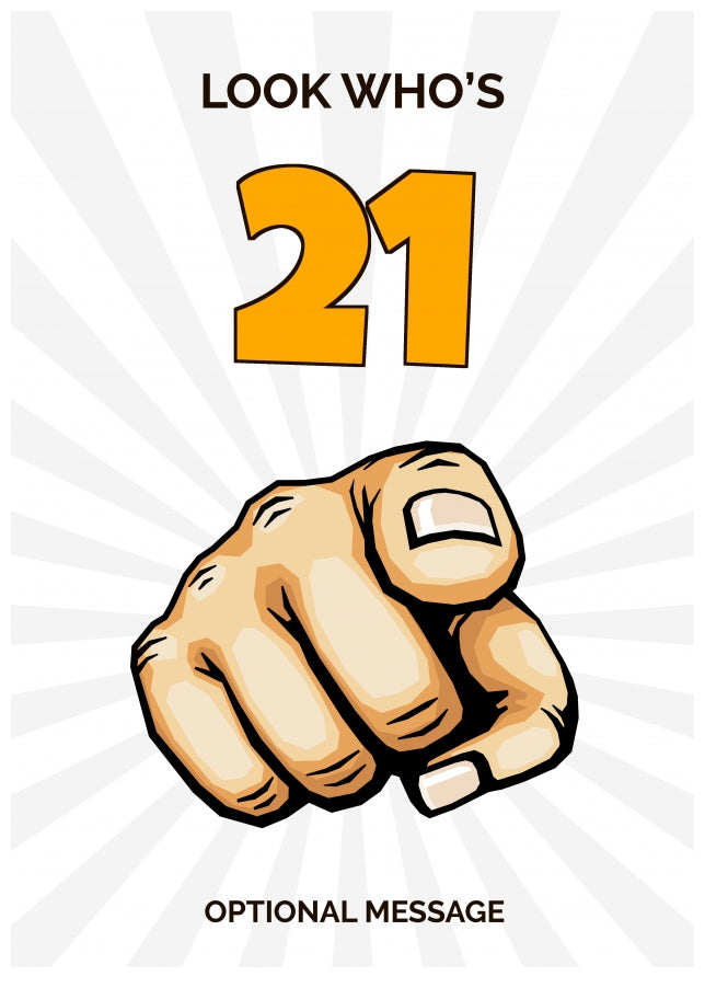 Happy 21st Birthday Card - Look Who's 21