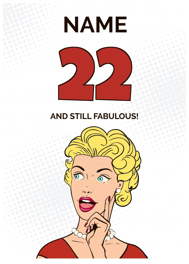 Happy 22nd Birthday Card - 22 and Still Fabulous!