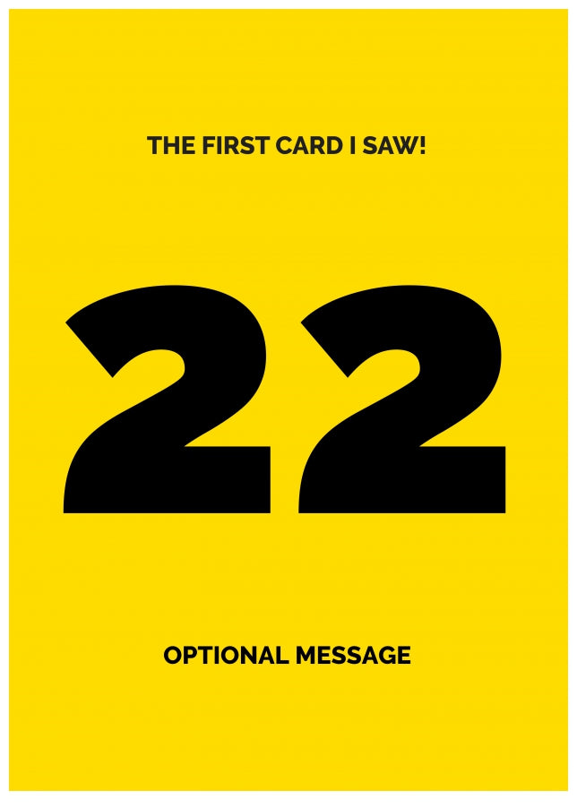 Happy 22nd Birthday Card - First Card I Saw!