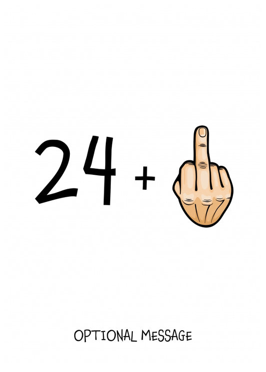 Happy 25th Birthday Card - 24 Plus 1