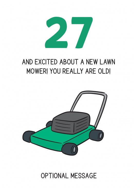 Happy 27th Birthday Card - Excited About Lawn Mower!