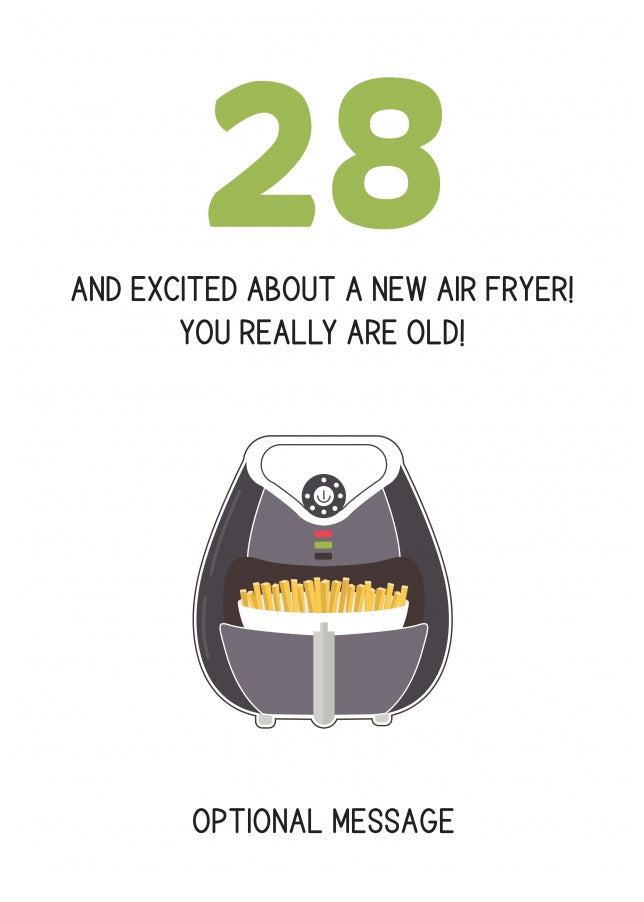 Happy 28th Birthday Card - Excited About an Air Fryer!