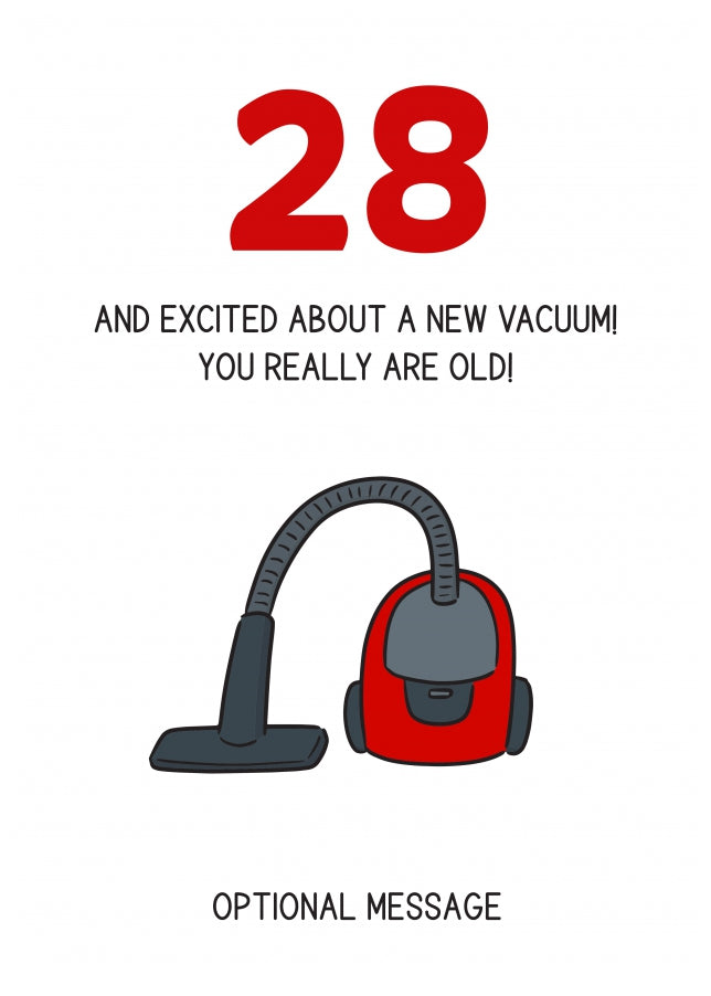 Happy 28th Birthday Card - Excited About a New Vacuum!