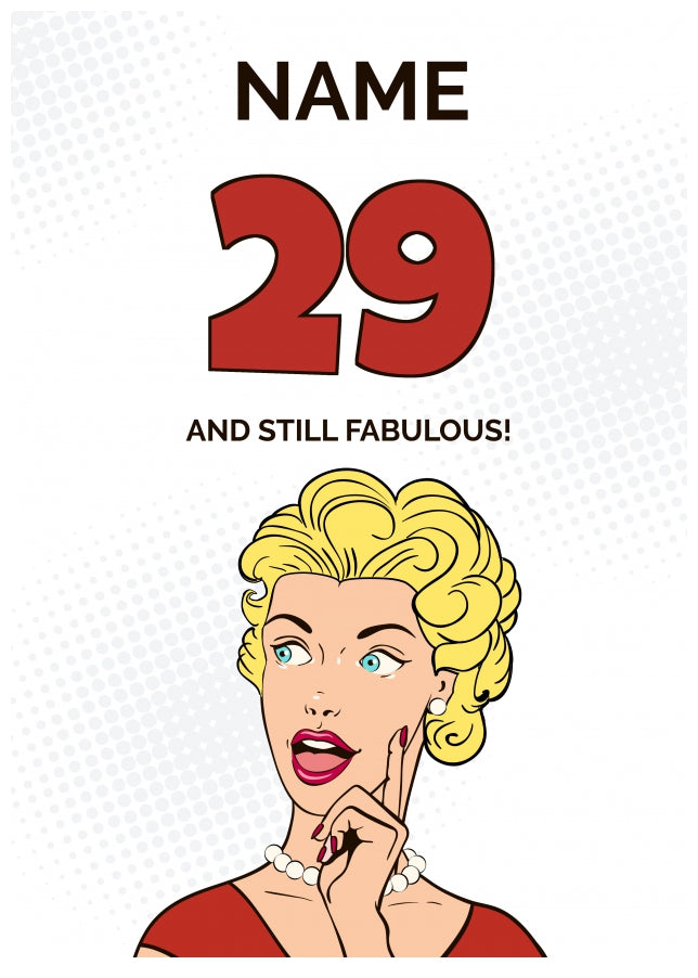 Happy 29th Birthday Card - 29 and Still Fabulous!