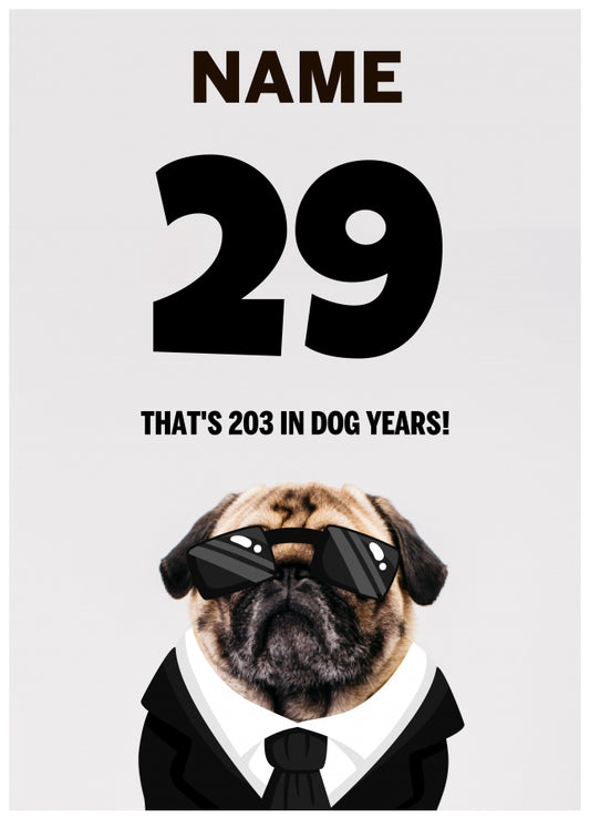 Happy 29th Birthday Card - 29 is 203 in Dog Years!