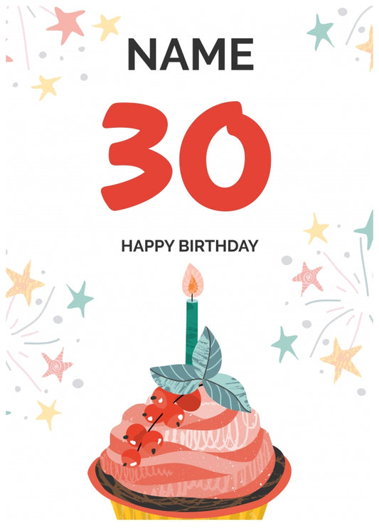 Happy 30th Birthday Card - Fun Cupcake Design