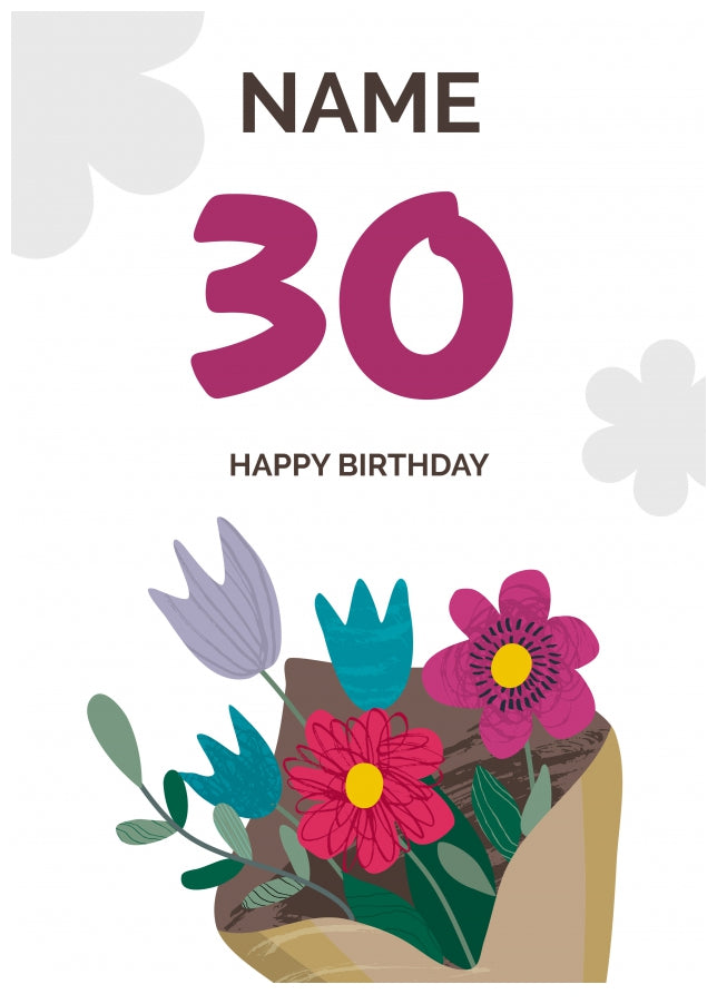 Happy 30th Birthday Card - Bouquet of Flowers