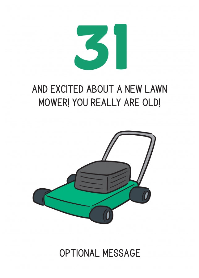 Happy 31st Birthday Card - Excited About Lawn Mower!