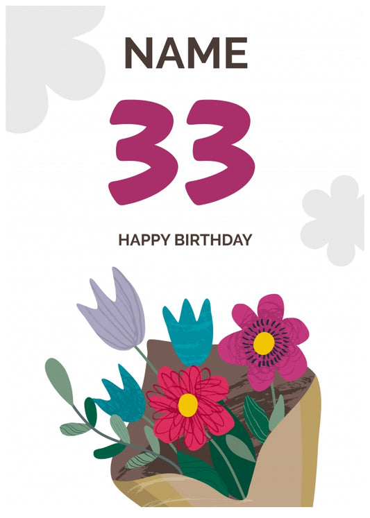 Happy 33rd Birthday Card - Bouquet of Flowers