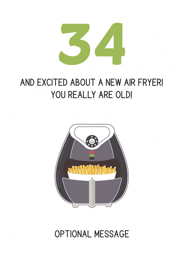 Happy 34th Birthday Card - Excited About an Air Fryer!