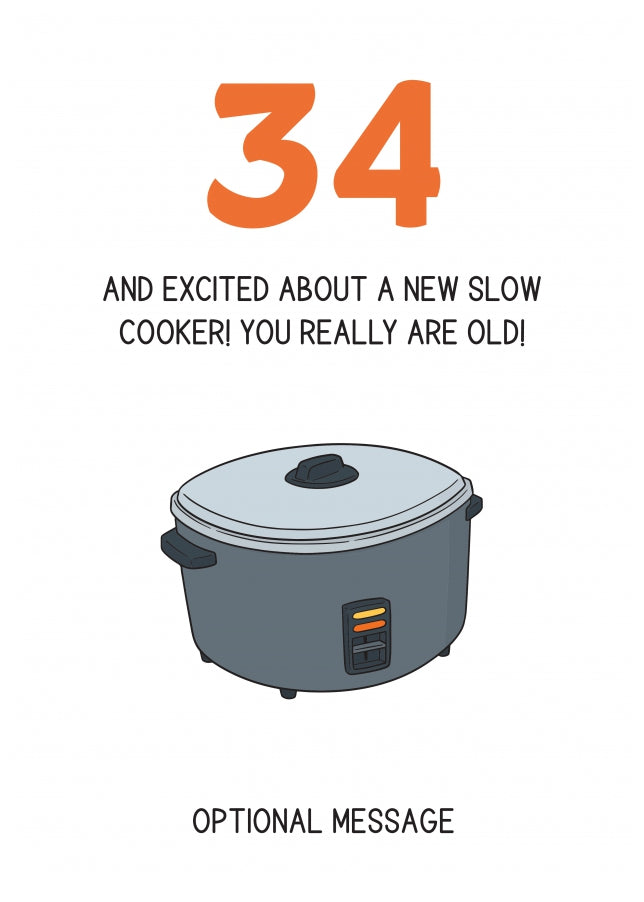 Happy 34th Birthday Card - Excited About a Slow Cooker!