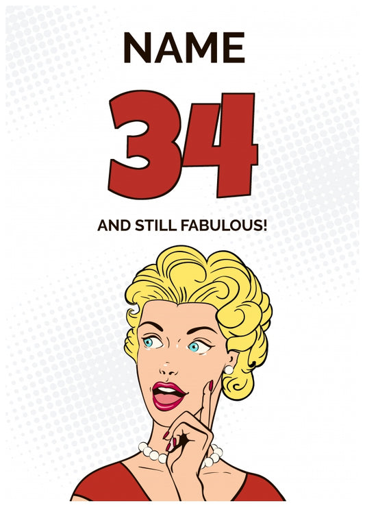 Happy 34th Birthday Card - 34 and Still Fabulous!