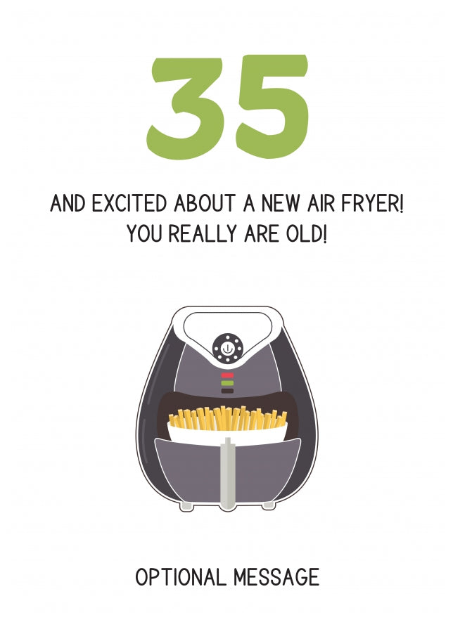 Happy 35th Birthday Card - Excited About an Air Fryer!