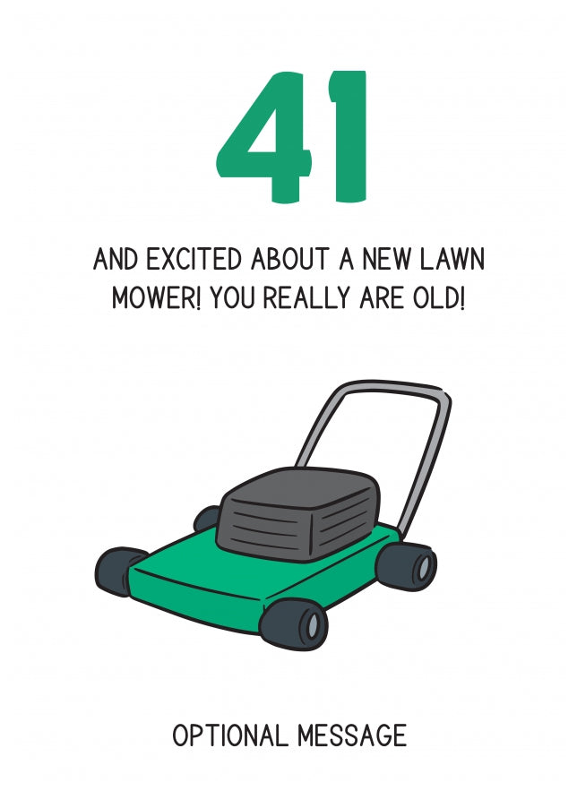 Happy 41st Birthday Card - Excited About Lawn Mower!