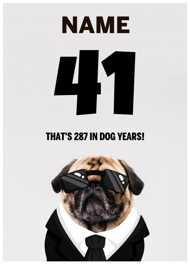 Happy 41st Birthday Card - 41 is 287 in Dog Years!