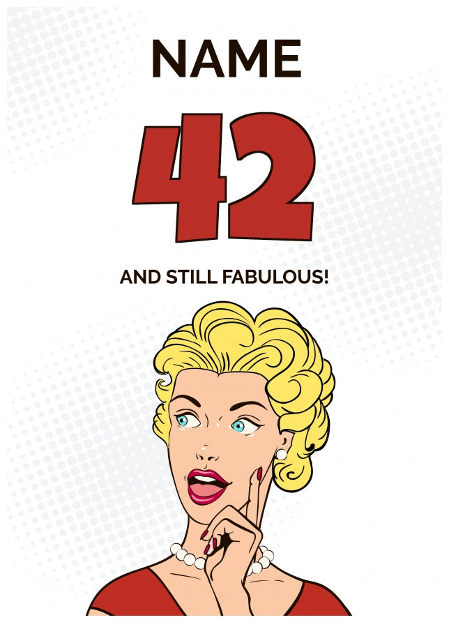 Happy 42nd Birthday Card - 42 and Still Fabulous!