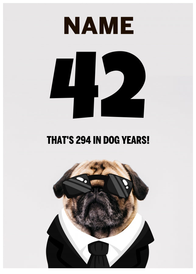 Happy 42nd Birthday Card - 42 is 294 in Dog Years!