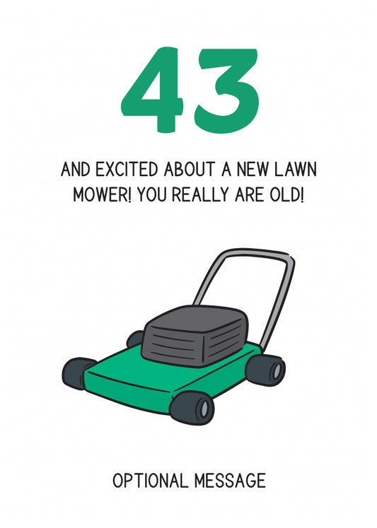 Happy 43rd Birthday Card - Excited About Lawn Mower!