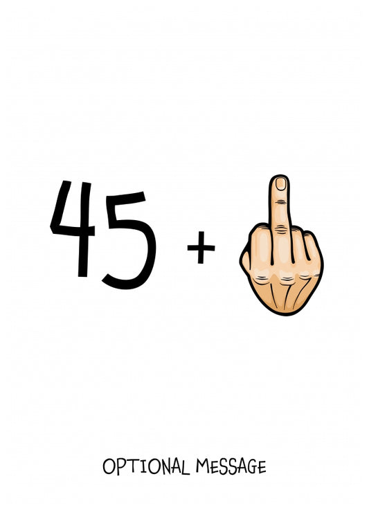 Happy 46th Birthday Card - 45 Plus 1