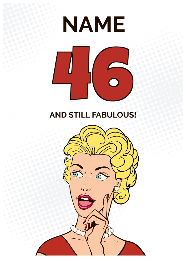 Happy 46th Birthday Card - 46 and Still Fabulous!