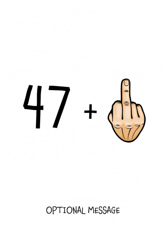 Happy 48th Birthday Card - 47 Plus 1