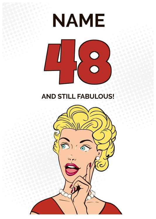 Happy 48th Birthday Card - 48 and Still Fabulous!