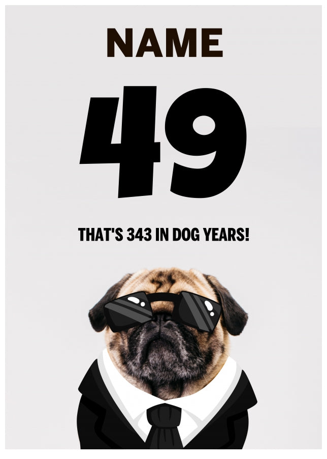 Happy 49th Birthday Card - 49 is 343 in Dog Years!