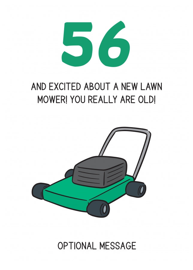 Happy 56th Birthday Card - Excited About Lawn Mower!