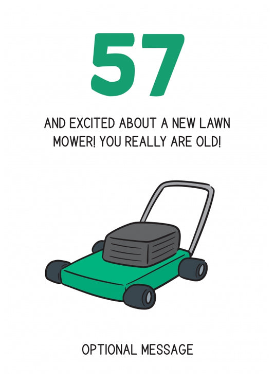 Happy 57th Birthday Card - Excited About Lawn Mower!