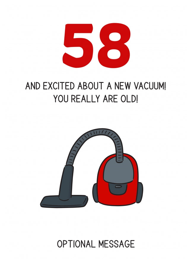 Happy 58th Birthday Card - Excited About a New Vacuum!