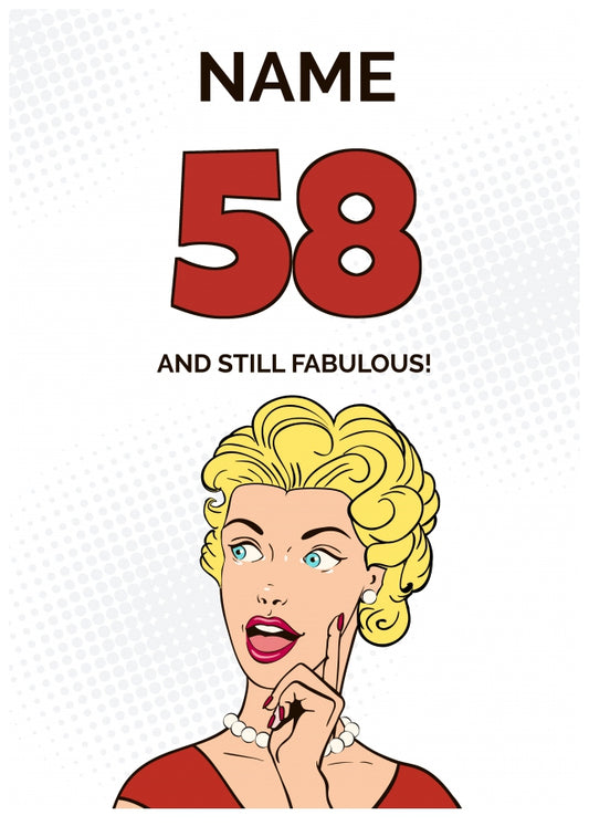 Happy 58th Birthday Card - 58 and Still Fabulous!