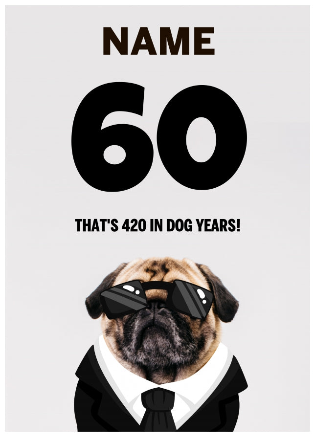 Happy 60th Birthday Card - 60 is 420 in Dog Years!