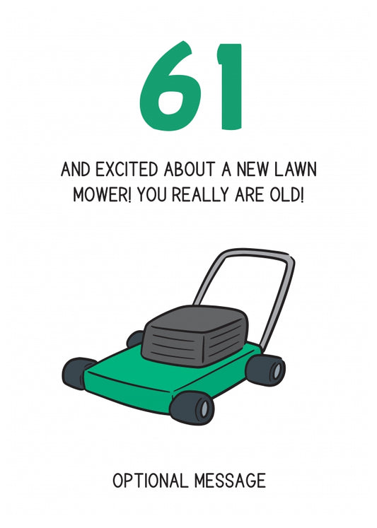 Happy 61st Birthday Card - Excited About Lawn Mower!