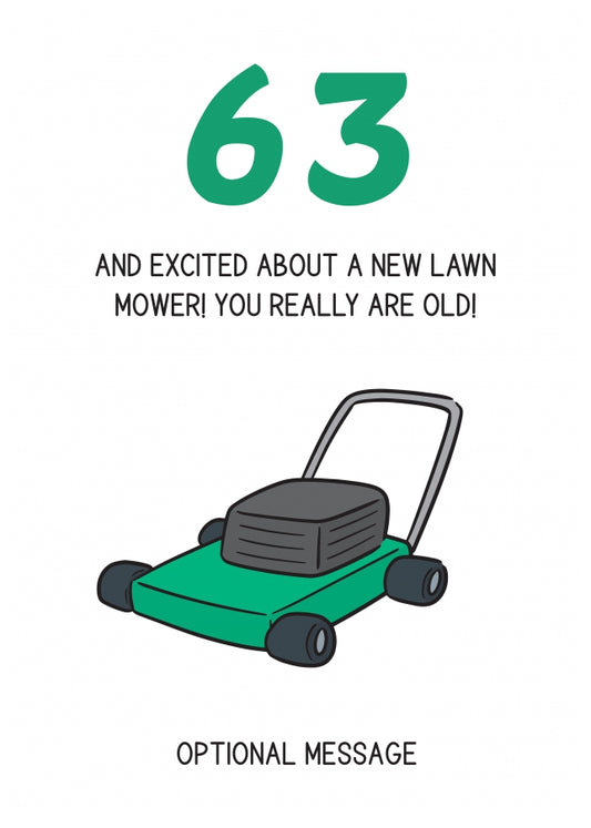 Happy 63rd Birthday Card - Excited About Lawn Mower!