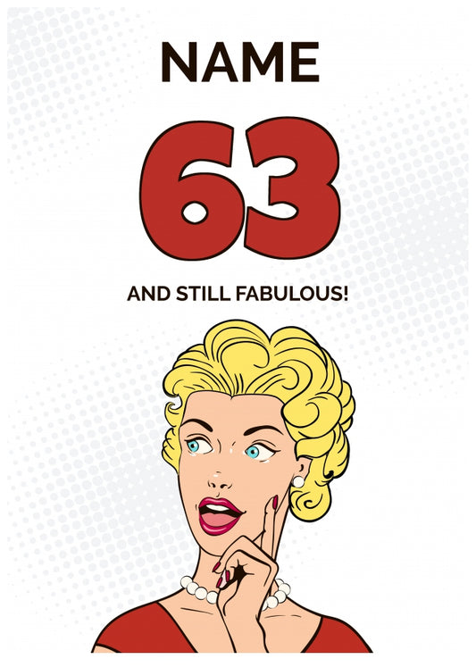 Happy 63rd Birthday Card - 63 and Still Fabulous!
