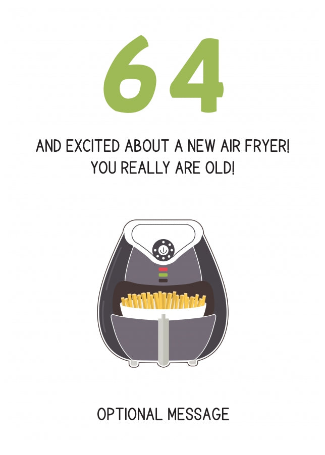 Happy 64th Birthday Card - Excited About an Air Fryer!