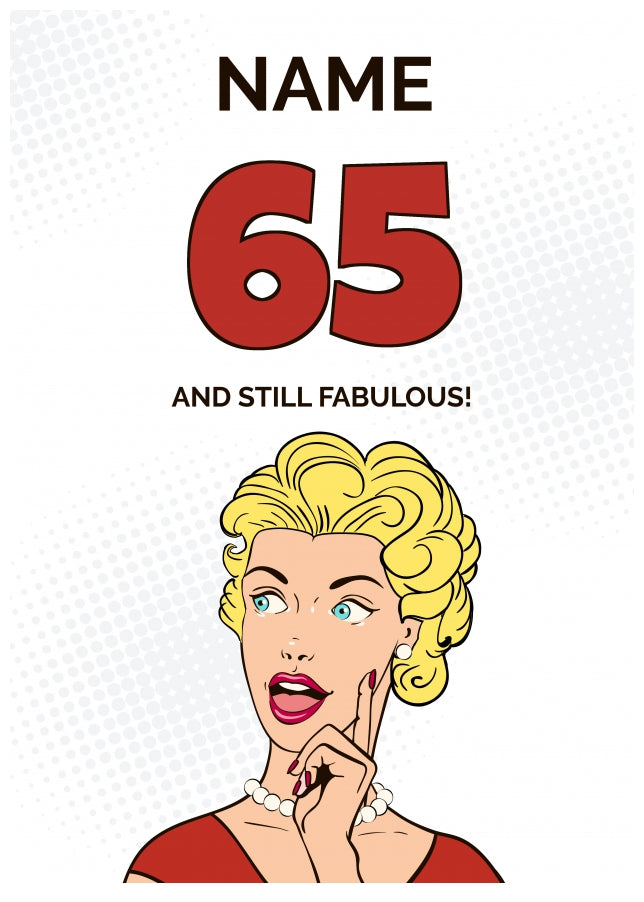 Happy 65th Birthday Card - 65 and Still Fabulous!