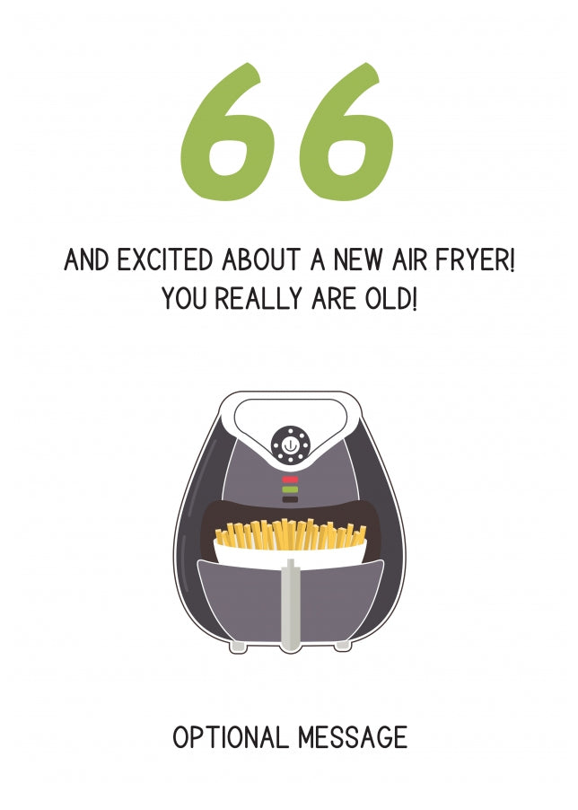 Happy 66th Birthday Card - Excited About an Air Fryer!