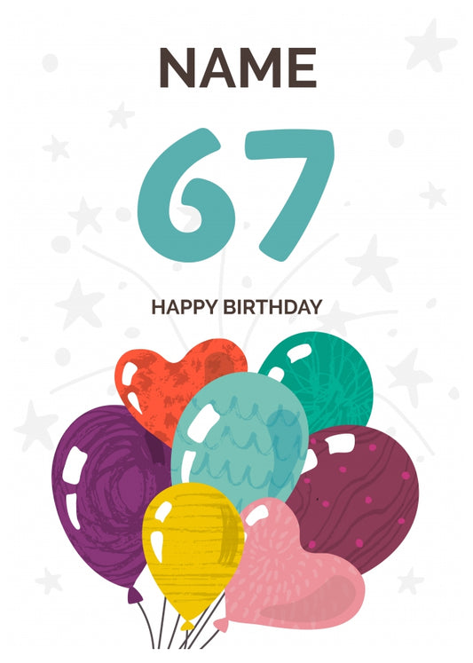 Happy 67th Birthday Card - Fun Balloons Design