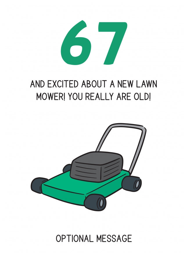 Happy 67th Birthday Card - Excited About Lawn Mower!