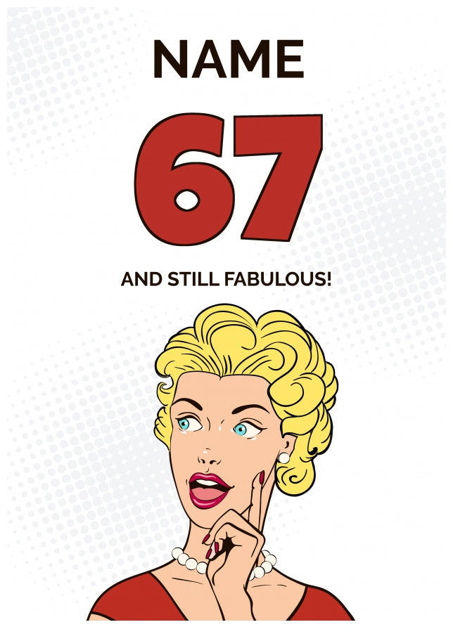 Happy 67th Birthday Card 67 And Still Fabulous