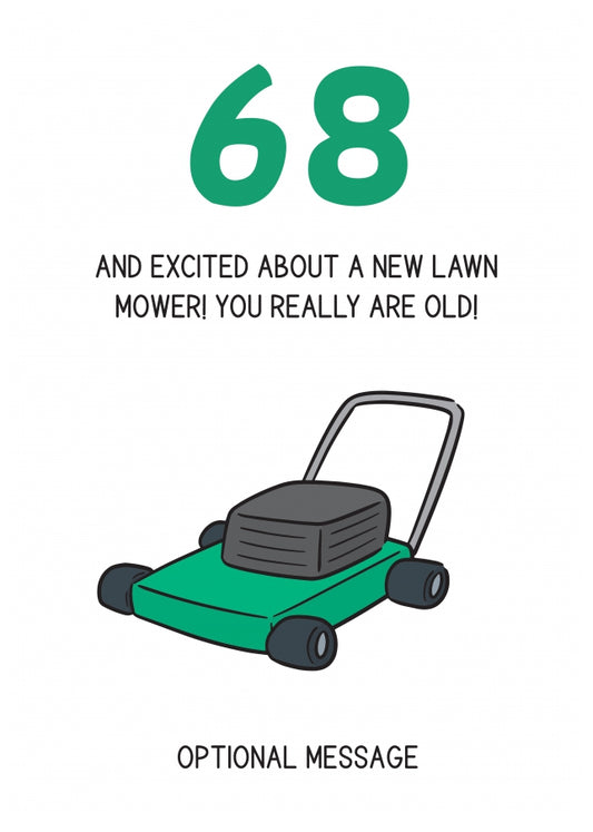 Happy 68th Birthday Card - Excited About Lawn Mower!