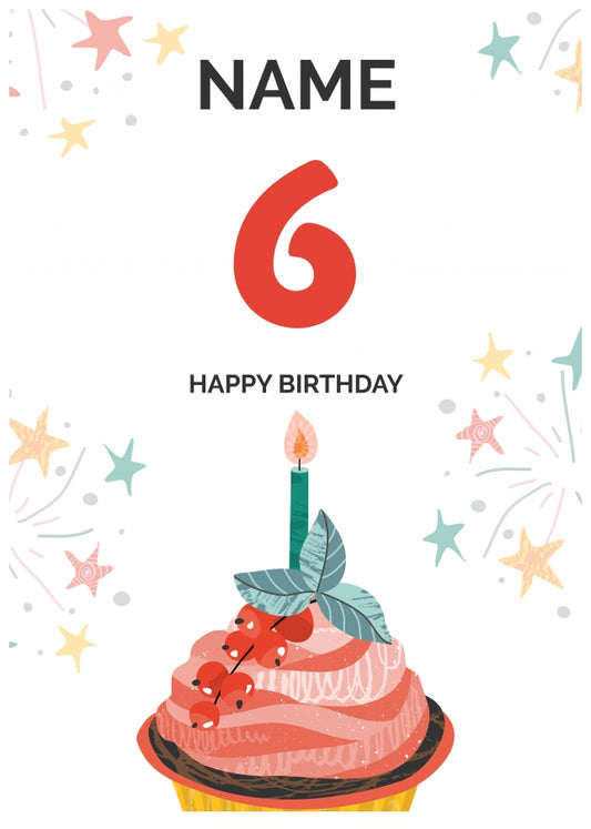 Happy 6th Birthday Card - Fun Cupcake Design