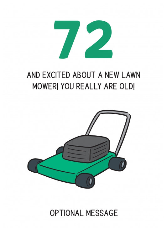 Happy 72nd Birthday Card - Excited About Lawn Mower!