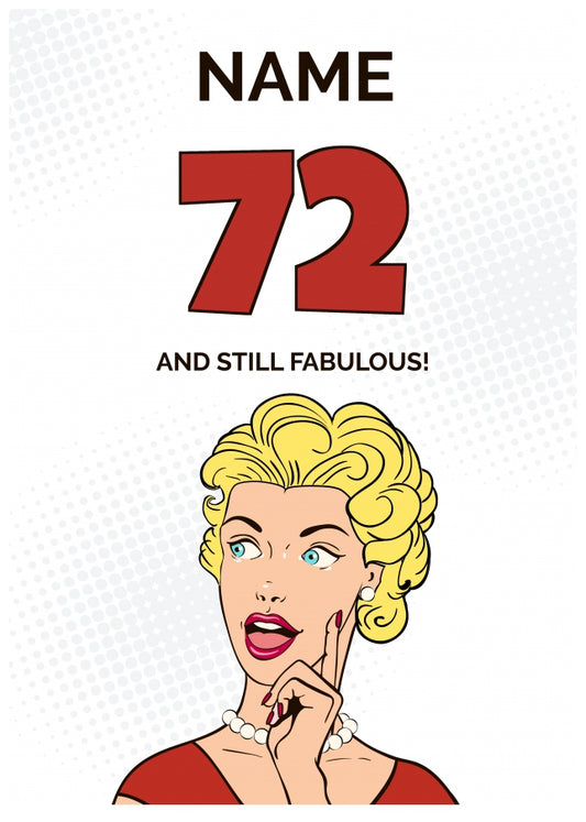 Happy 72nd Birthday Card - 72 and Still Fabulous!